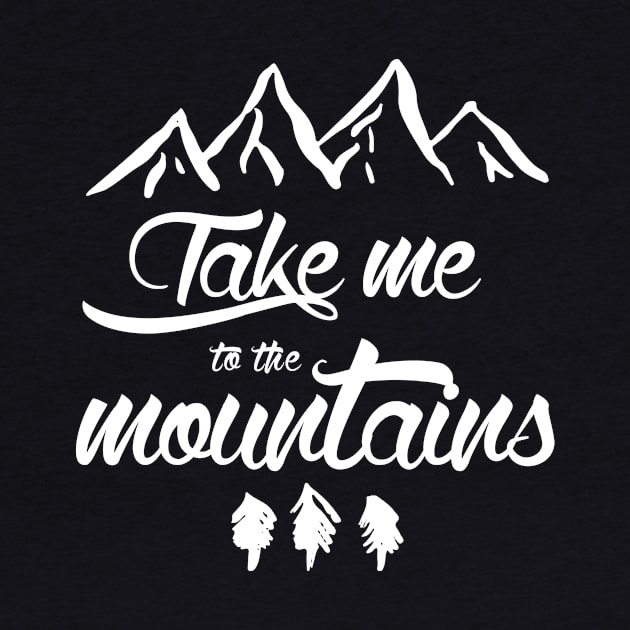 Take me to the mountains by thedysfunctionalbutterfly